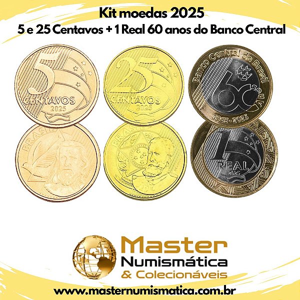 Lançamento - Kit com Moedas de 2025 - 5 e 25 Centavos + 1 Real 60 anos do Banco Central - Flor de Cunho