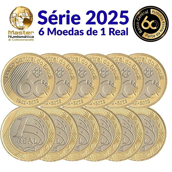 Lançamento - 06 Moedas de 1 Real 2025 - 60 Anos do Banco Central - Flor de Cunho