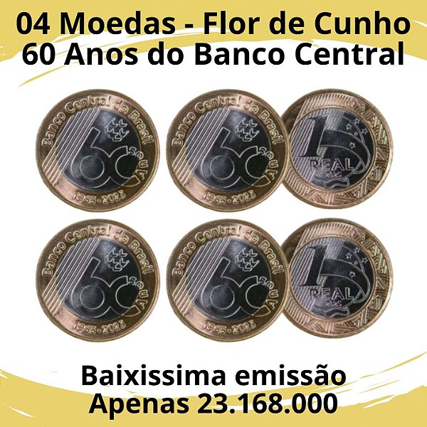04 Moedas de 1 Real 2025 - 60 Anos do Banco Central - Flor de Cunho
