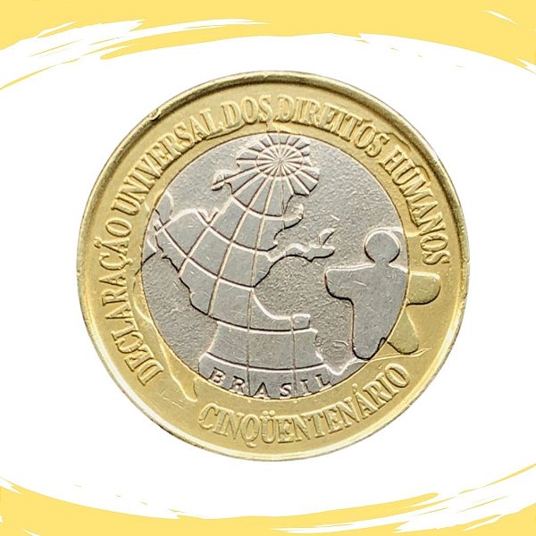 Moeda do Brasil - 1 Real 1998 DH - V-570 - Edição Comemorativa Aniversário de 50 Anos da Declaração dos Direitos Humanos - Circulada - FRETE GRÁTIS