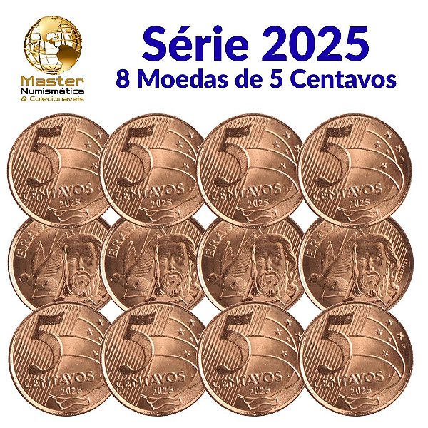 Lançamento - Kit com 8 Moedas de 5 Centavos 2025 - Flor de Cunho