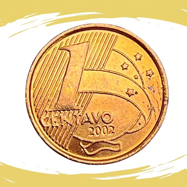 Moeda de 1 CENTAVO 2002 - V-461 - FC