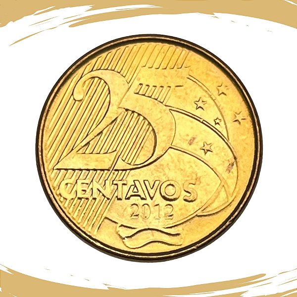 Moeda de 25 Centavos 2012 - RARA - V-532- FC