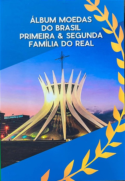 Álbum com as Moedas da 1º e 2ª Familia do Real por Tipo - 1994/2024 - Capa Brasilia - Circuladas