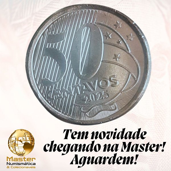 Lançamento - Moeda de 50 Centavos 2025 - V-569 - Flor de Cunho