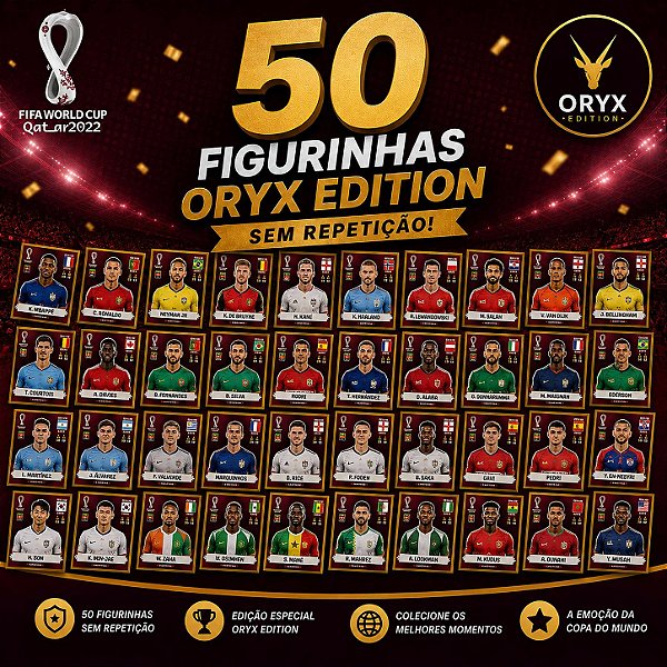 ÓRIX - 50 Figurinhas Óryx Edition sem Repetição para colar - World Cup Qatar 2022