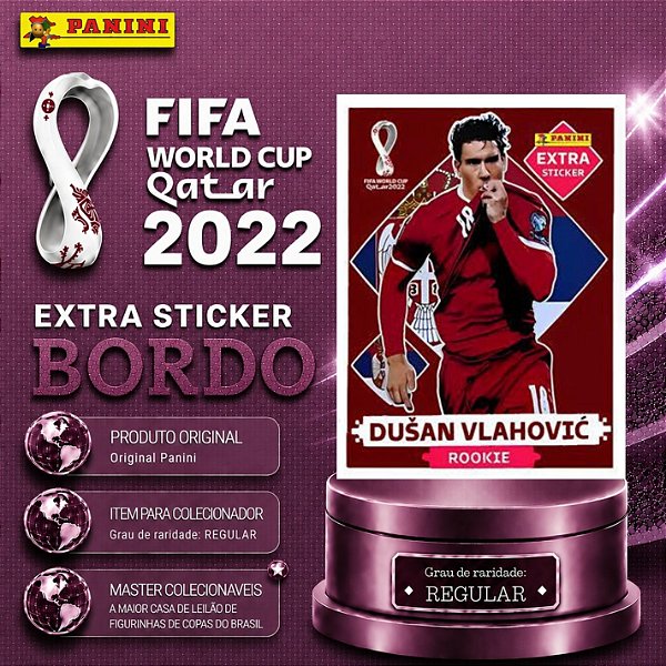 2022 Extra Rookie - Dusan Vlahovic Bordô (Base) - Sérvia - Original Panini - Copa do Mundo do Qatar 2022