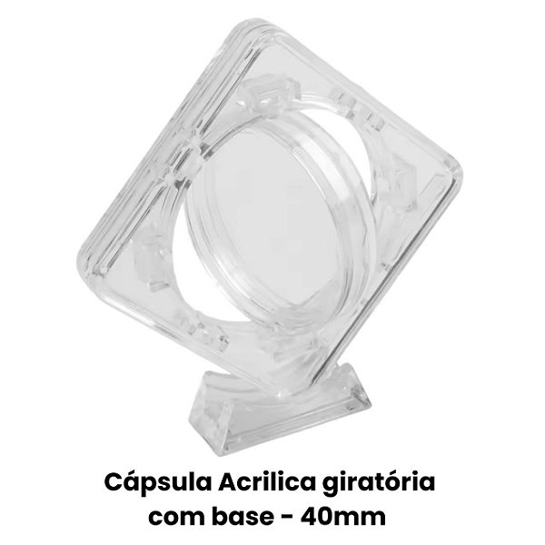 Capsula Acrilica Giratória com base 40mm para Moedas e Medalhas