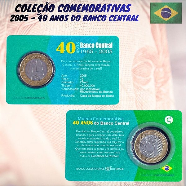 Blister com a moeda 40 Anos do Banco Central - 1 Real 2005 - V-597 - Circulada