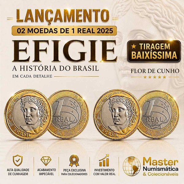 Promoção - 02 Moedas 1 Real 2025 - EFIGIE - Flor de Cunho