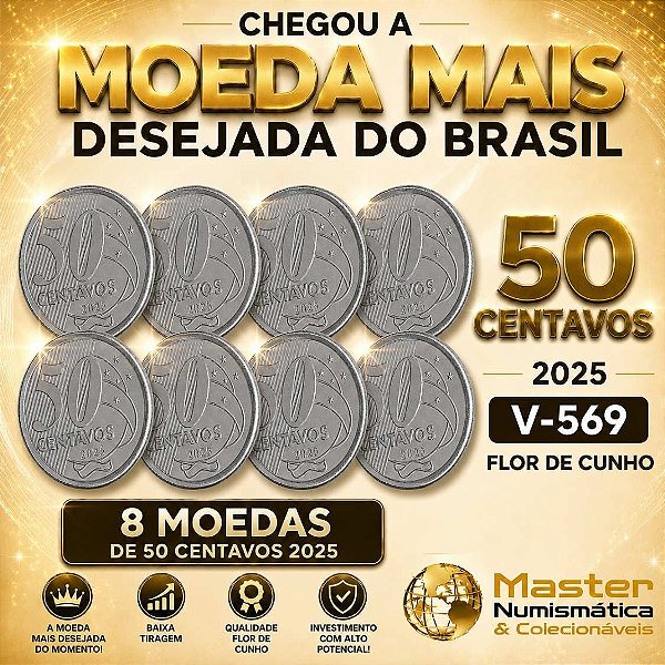 Lançamento - 08 Moedas de 50 Centavos 2025 - V-569 - Flor de Cunho