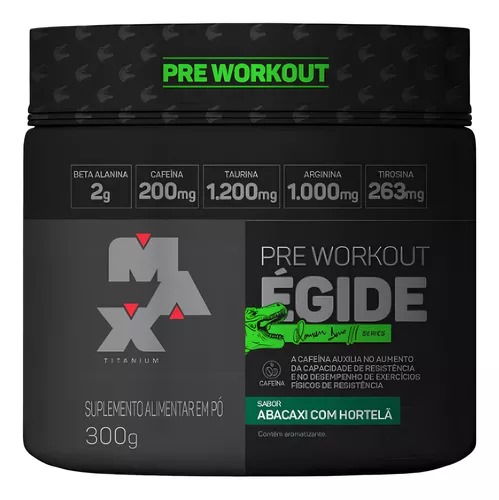 Pré-Treino ÉGIDE 300g – Sabor Abacaxi com Hortelã – Max Titanium
