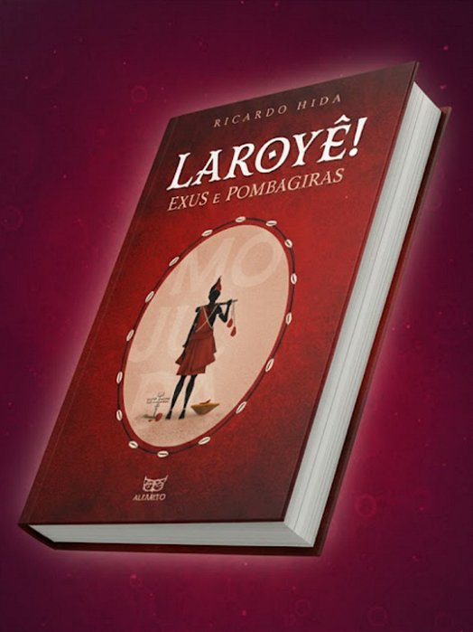 Laroyê: Exus & Pombagiras