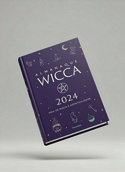 Almanaque Wicca: Guia de Magia e Espiritualidade