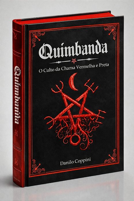 Quimbanda: O Culto da Chama Vermelha & Preta