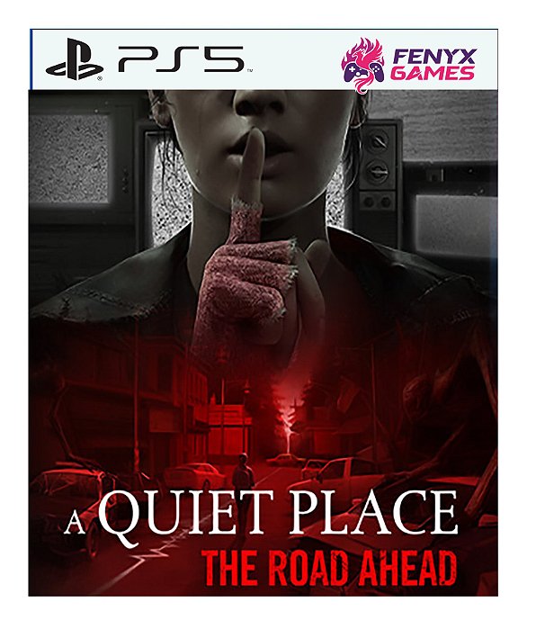A Quiet Place: The Road Ahead - PS5 Midia digital