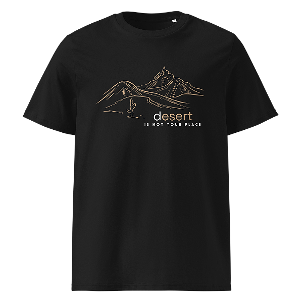 Desert is Not Your Place