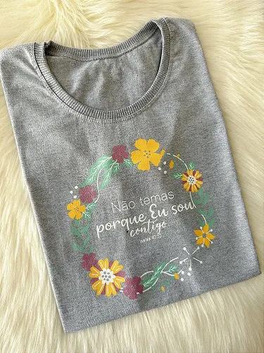 Camiseta Feminina Não Temas - Cinza