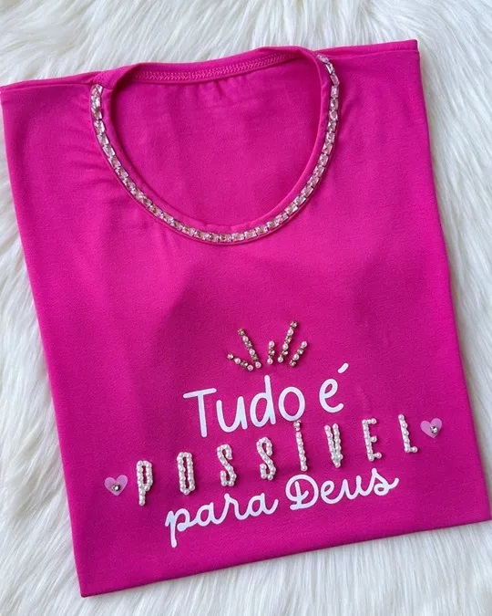 Camiseta Feminina Tudo é Possivel - Pink