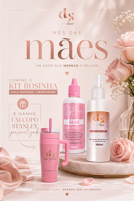 COMBO ROSINHA (COLA 60ML + REMOVEDOR) Ganhe um COPO STANLEY 1L PERSONALIZADO DS HAIR BEAUTY
