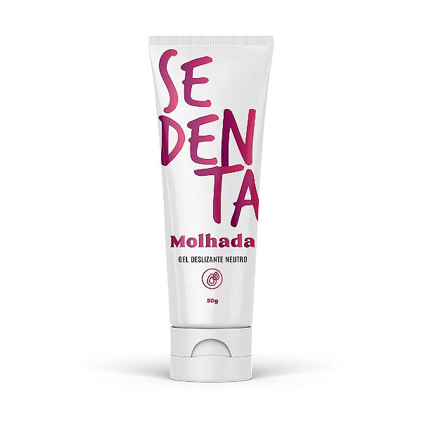SEDENTA MOLHADA | GEL DESLIZANTE | LUBRIFICANTE NEUTRO