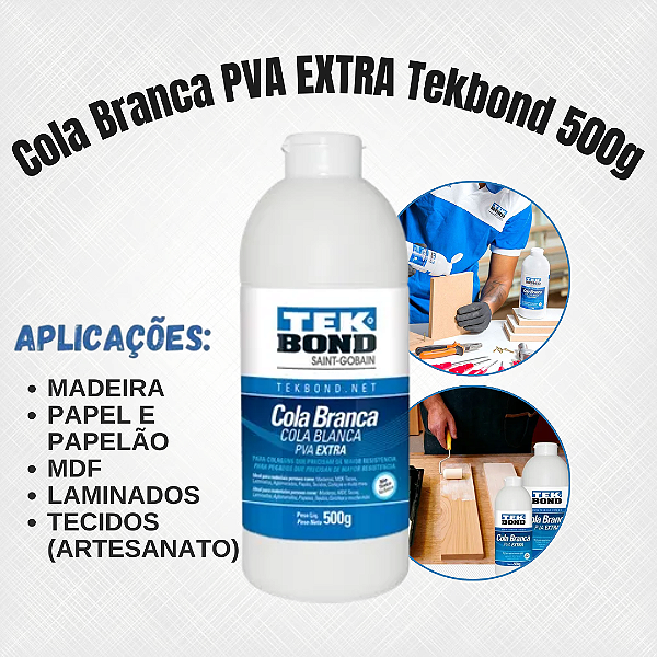 Cola Branca PVA EXTRA Tekbond 500g