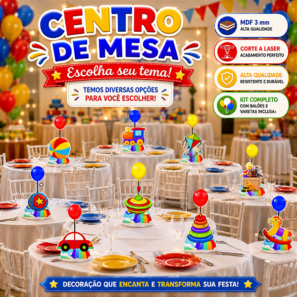 Escolha Seu Tema Centro de Mesa