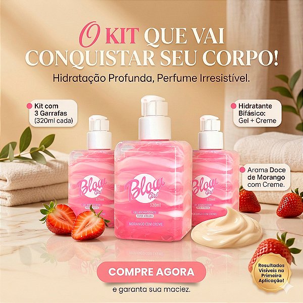 Kit 3 Hidratante Gel Corporal Feminino Uso Diário Blow Girl