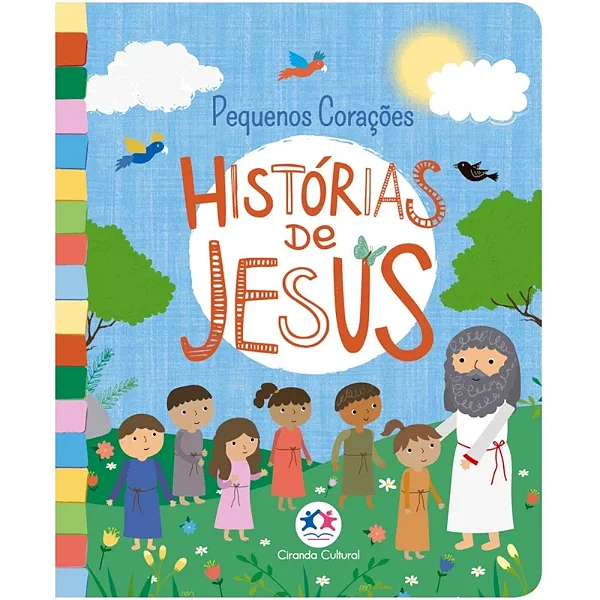 Histórias De Jesus - Pequenos Corações