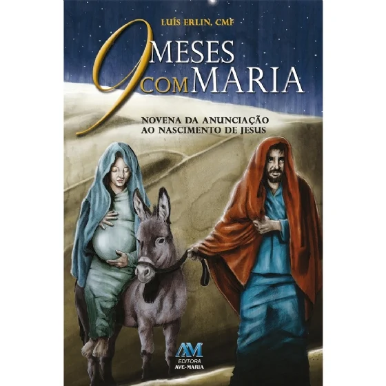 9 Meses Com Maria - Novena De Anunciação Ao Nascimento