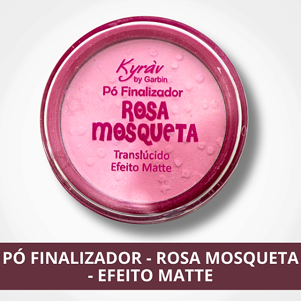 Pó Finalizador - Rosa Mosqueta - Efeito Matte