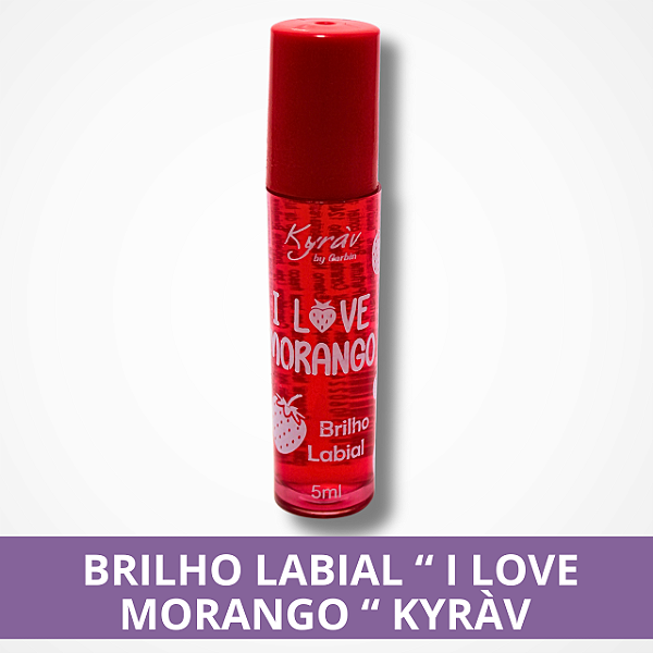 Brilho Labial " I Love Morango" Kyràv