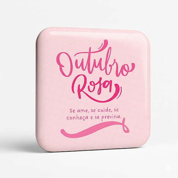 Botton de Conscientização Outubro Rosa – "Previna-se"