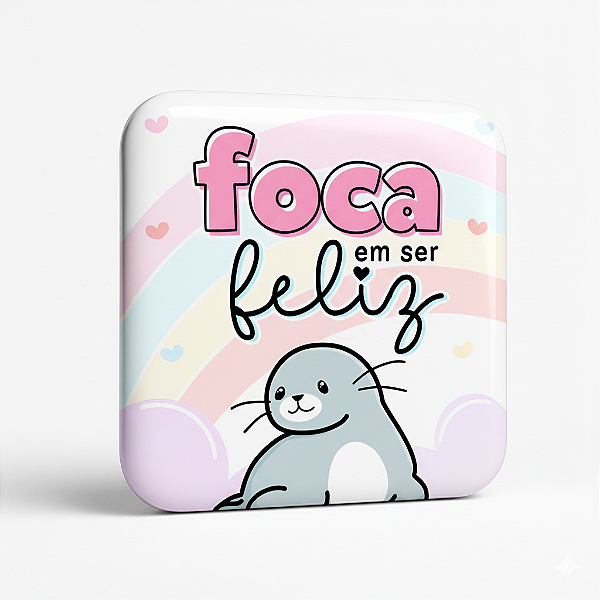 Foca em Ser Feliz