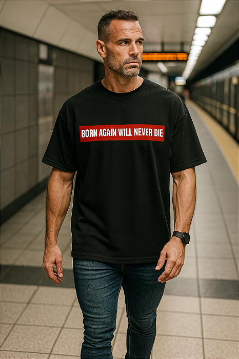 T-SHIRT BORN AGAIN (NASCIDO DE NOVO)