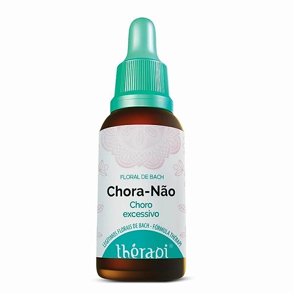 Thérapi Floral de Bach Chora Não - Choro Excessivo