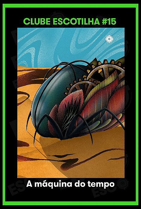 Clube Escotilha #15 - A Máquina do Tempo