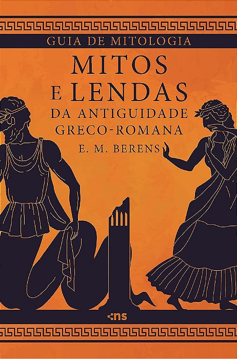 Guia De Mitologia: Mitos E Lendas Da Antiguidade Greco-Romana