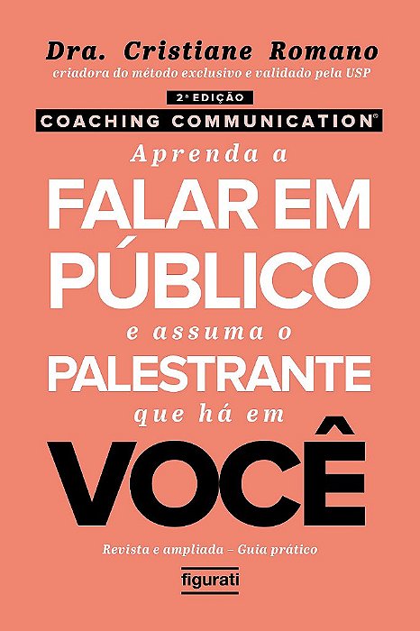 Coaching Communication Aprenda A Falar Em Público E Assuma O Palestrante Que Há Em Você