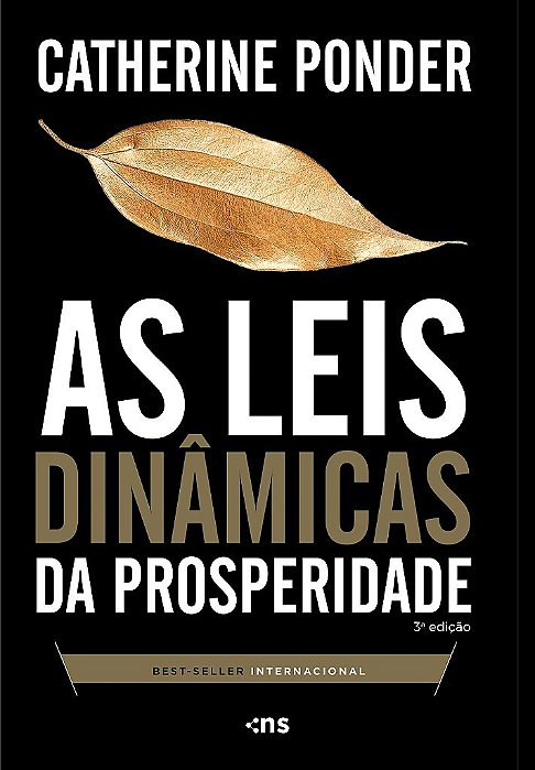 As Leis Dinâmicas Da Prosperidade – 3ª Edição Revisada