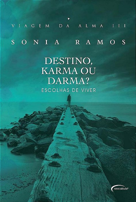 Viagem Da Alma Iii - Destino, Karma Ou Darma?