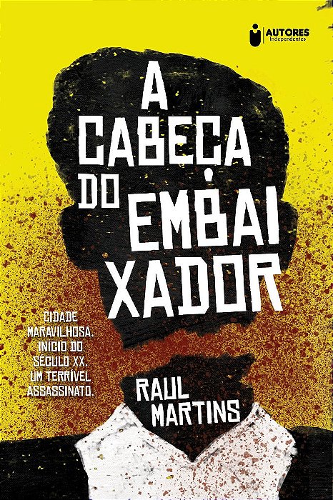 A Cabeça Do Embaixador