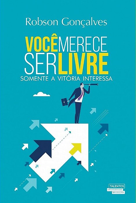 Você Merece Ser Livre - Somente A Vitória Interessa