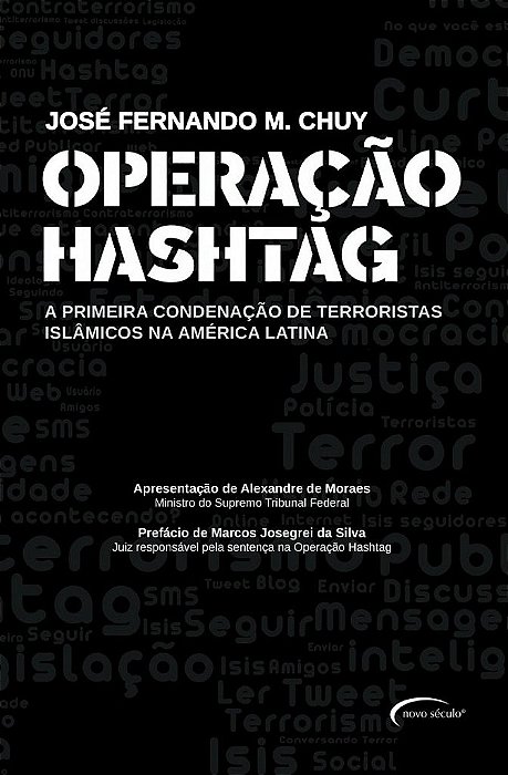 Operação Hashtag A Primeira Condenação De Terroristas Islâmicos Na América Latina