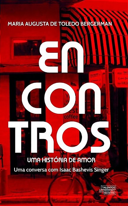Encontros Uma História De Amor - Uma Conversa Com Isaac Bashevis Singer