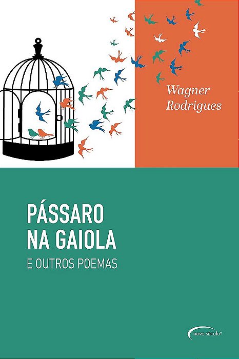 Pássaro Na Gaiola E Outros Poemas