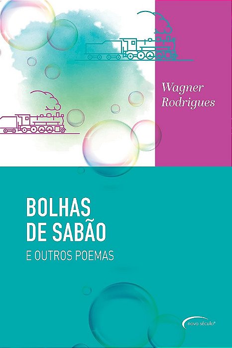 Bolhas De Sabão E Outros Poemas