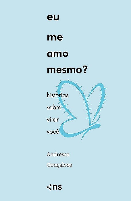 Eu Me Amo Mesmo? Histórias Sobre Virar Você