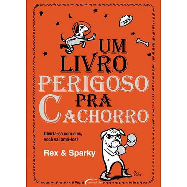 Um Livro Perigoso Pra Cachorro