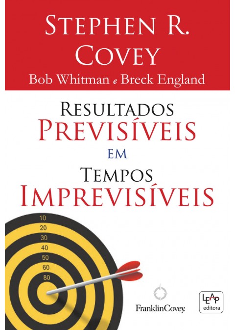 Resultados Previsiveis Em Tempos Imprevisiveis